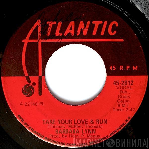 Barbara Lynn - Take Your Love & Run