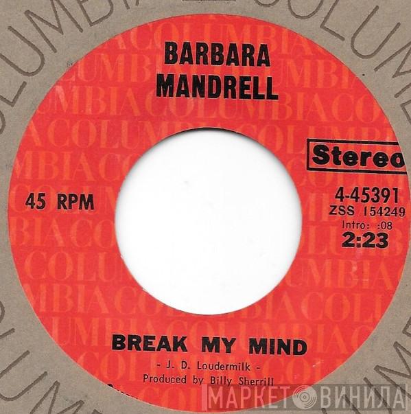 Barbara Mandrell - Break My Mind / Treat Him Right