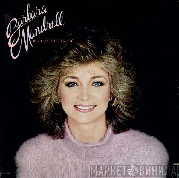  Barbara Mandrell  - He Set My Life To Music