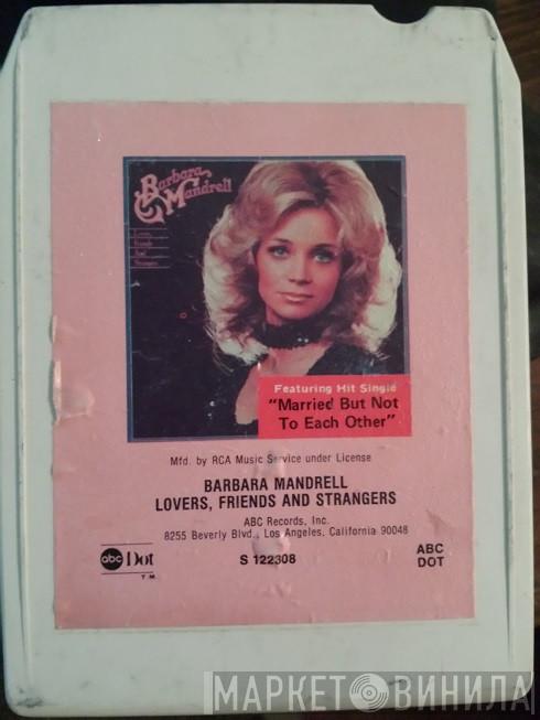  Barbara Mandrell  - Lovers, Friends And Strangers