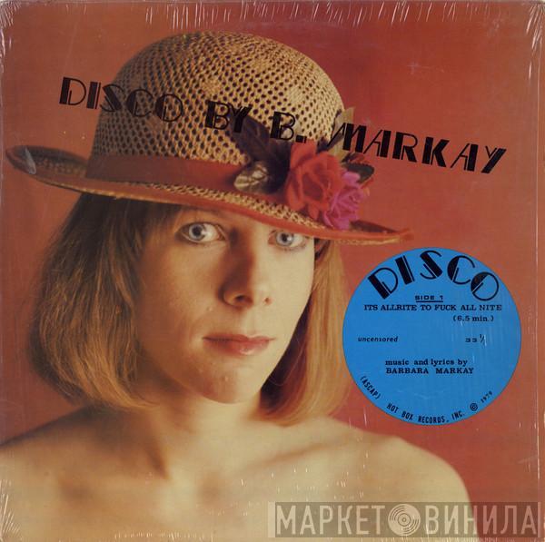 Barbara Markay - It's All Rite To Fuck All Nite