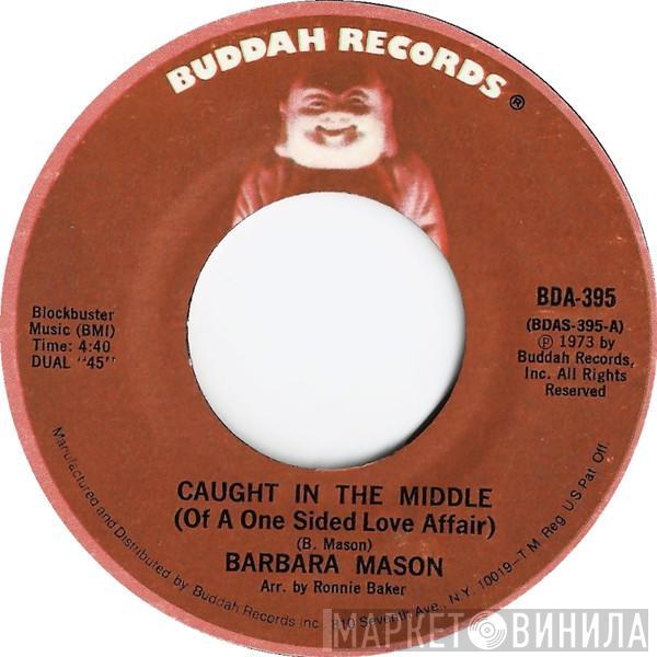 Barbara Mason - Caught In The Middle (Of A One Sided Love Affair) / Give Him Up