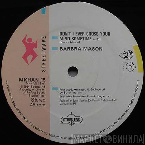 Barbara Mason - Don't I Ever Cross Your Mind Sometime