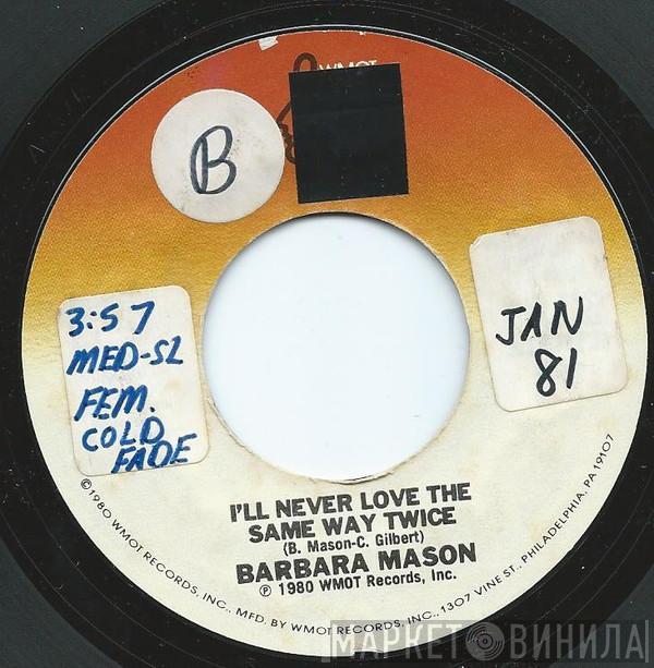Barbara Mason - I'll Never Love The Same Way Twice