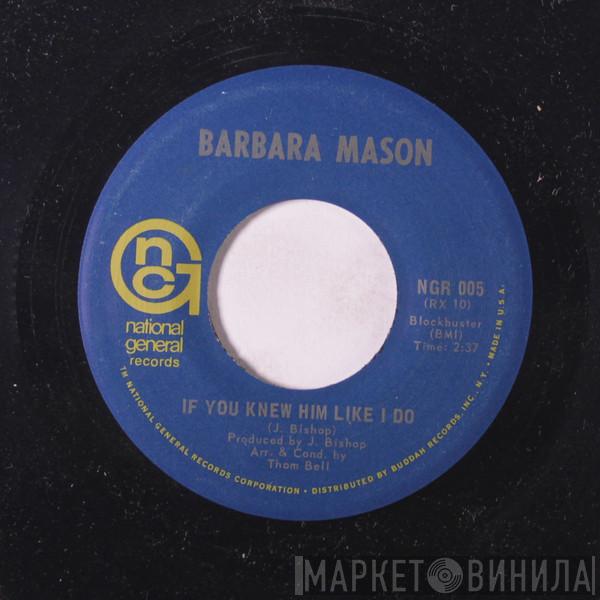 Barbara Mason - If You Knew Him Like I Do / Raindrops Keep Fallin' On My Head