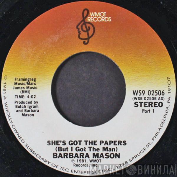 Barbara Mason - She's Got The Papers (But I Got The Man)
