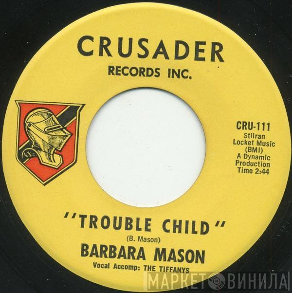 Barbara Mason - Trouble Child / Dedicated To You