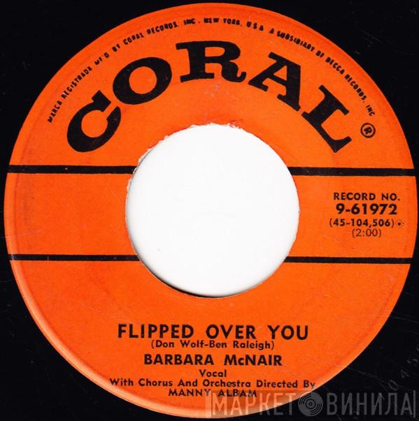  Barbara McNair  - Flipped Over You / He's Got The Whole World In His Hands