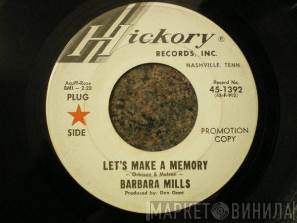  Barbara Mills  - Let's Make A Memory / Try