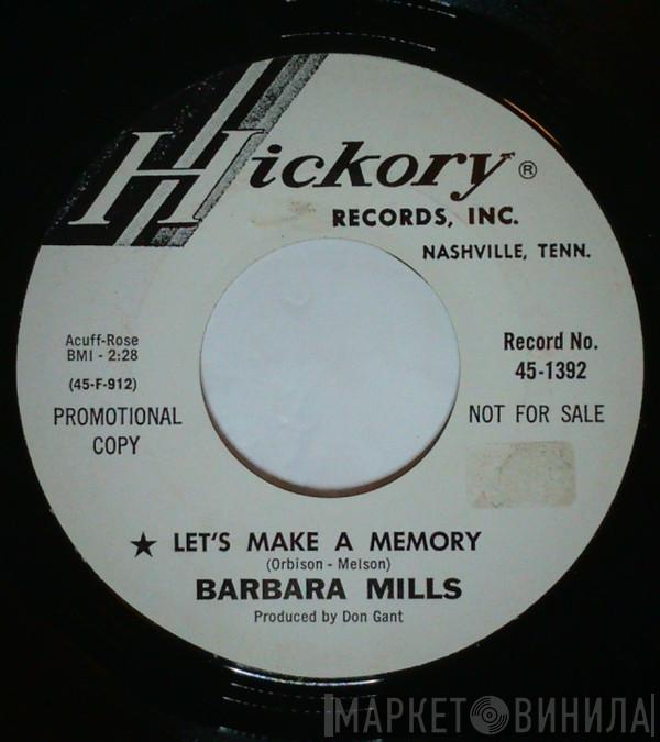 Barbara Mills  - Let's Make A Memory / Try