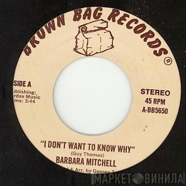 Barbara Mitchell - I Don't Want To Know Why