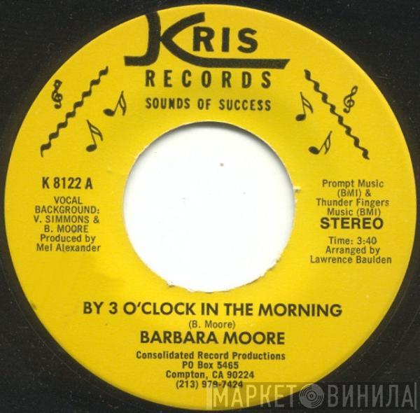  Barbara Moore   - By 3 O'Clock In The Morning / You're A Zero