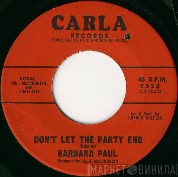 Barbara Paul - Don't Let The Party End / Loving You Baby