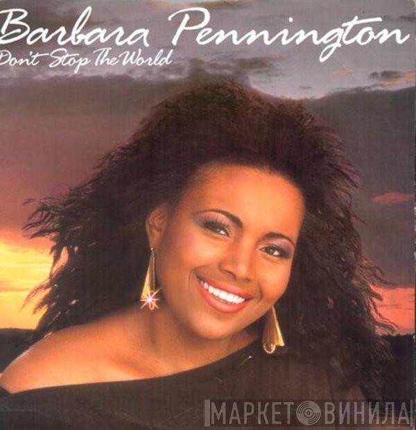 Barbara Pennington - Don't Stop The World