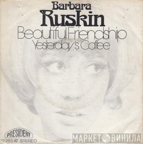 Barbara Ruskin - Beautiful Friendship / Yesterday's Coffee