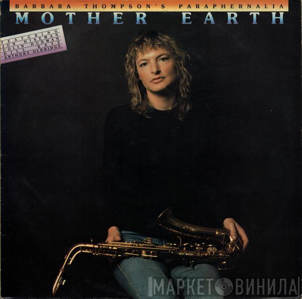 Barbara Thompson's Paraphernalia - Mother Earth