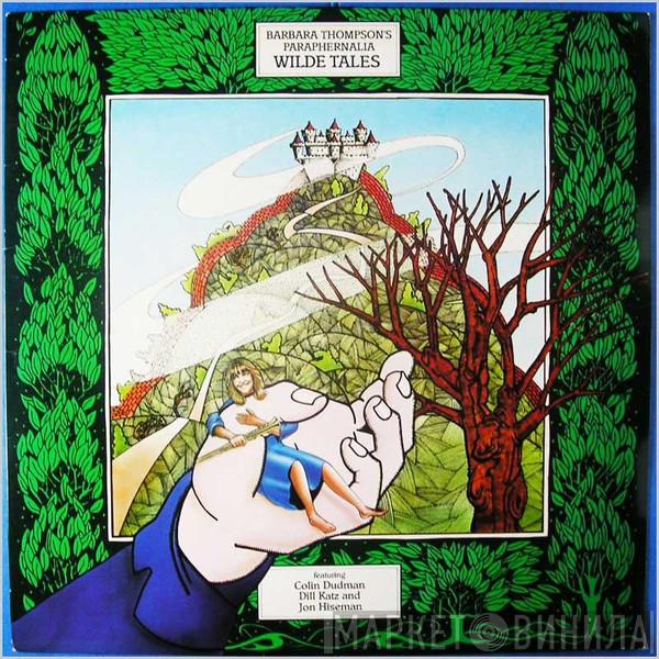 Barbara Thompson's Paraphernalia - Wilde Tales
