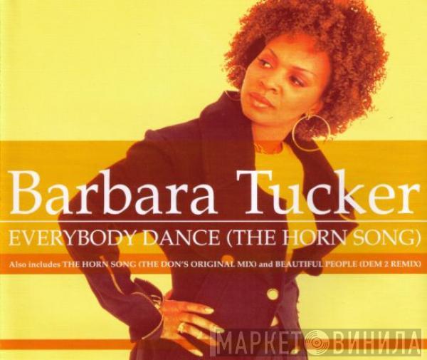  Barbara Tucker  - Everybody Dance (The Horn Song)