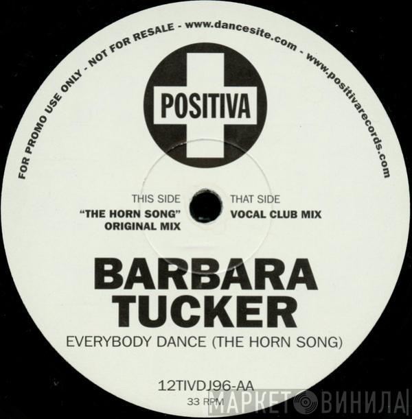 Barbara Tucker - Everybody Dance (The Horn Song)