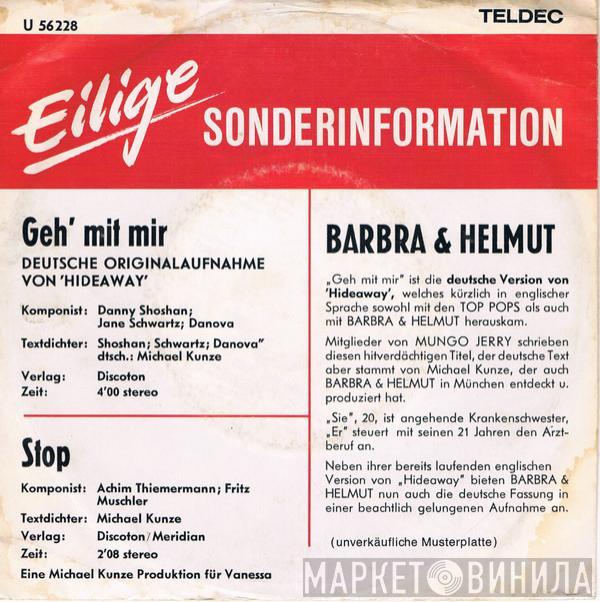 Barbra & Helmut - Geh' Mit Mir / Stop