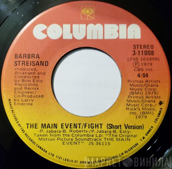  Barbra Streisand  - The Main Event / Fight