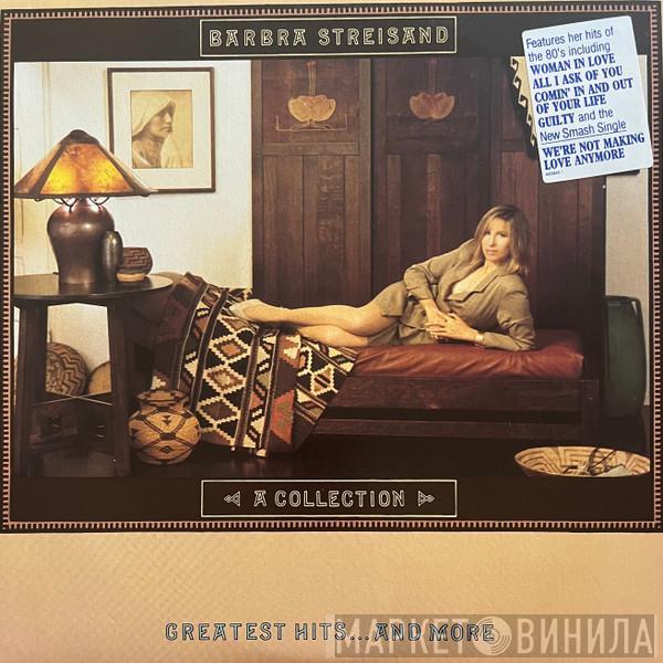  Barbra Streisand  - A Collection Greatest Hits...And More