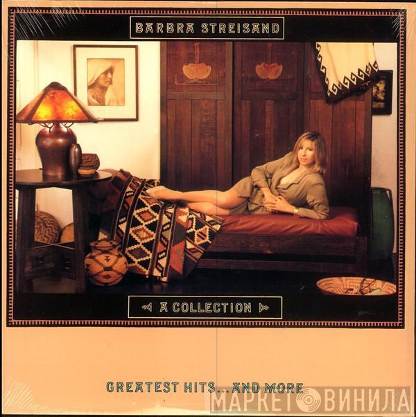  Barbra Streisand  - A Collection Greatest Hits...And More