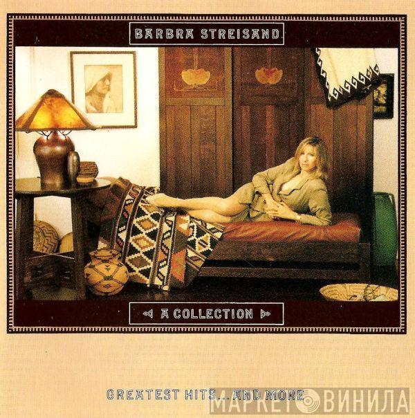 Barbra Streisand - A Collection Greatest Hits...And More