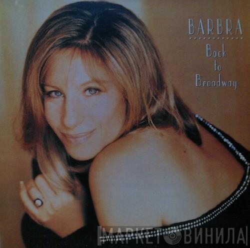  Barbra Streisand  - Back To Broadway