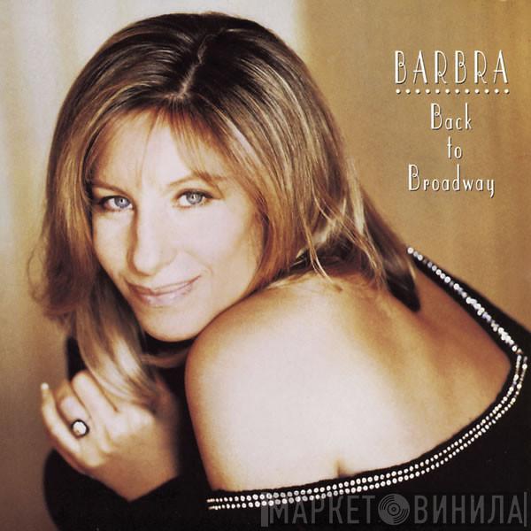  Barbra Streisand  - Back To Broadway