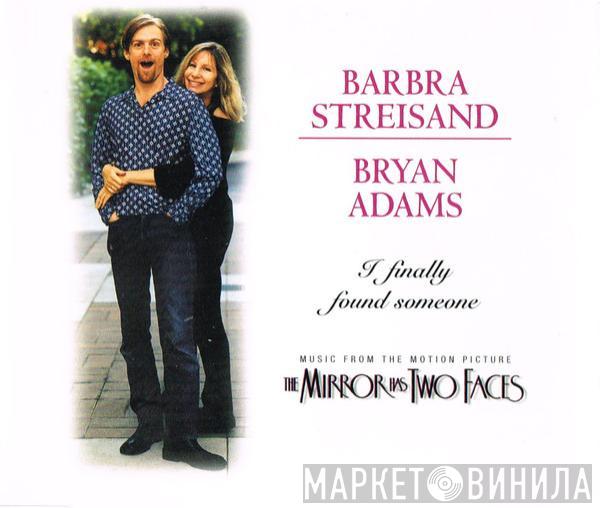 Barbra Streisand, Bryan Adams - I Finally Found Someone