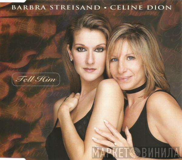 Barbra Streisand, Céline Dion - Tell Him