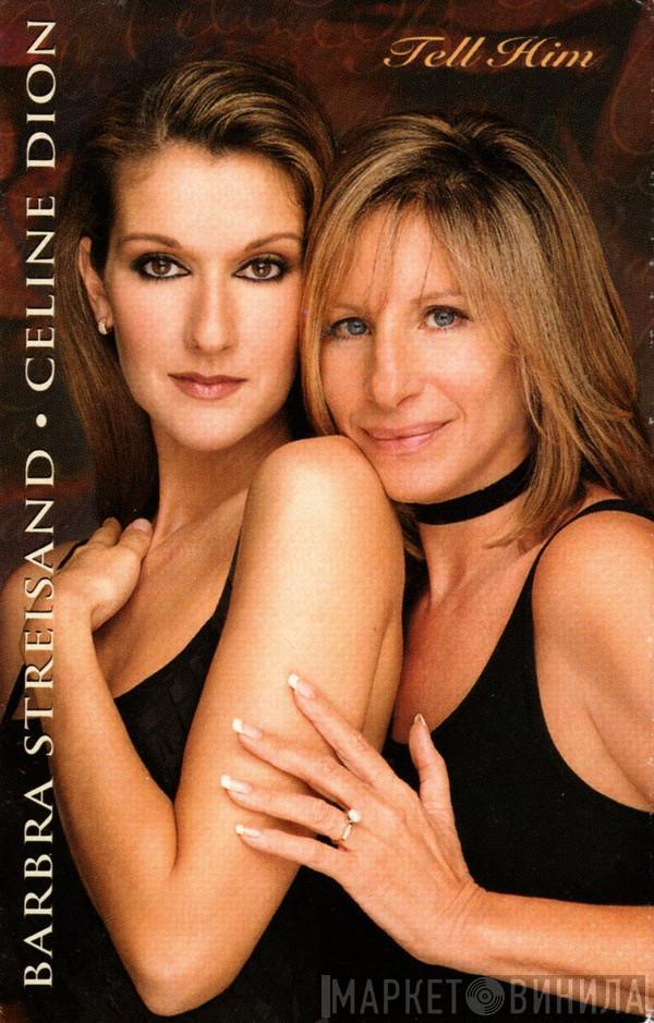 Barbra Streisand, Céline Dion - Tell Him