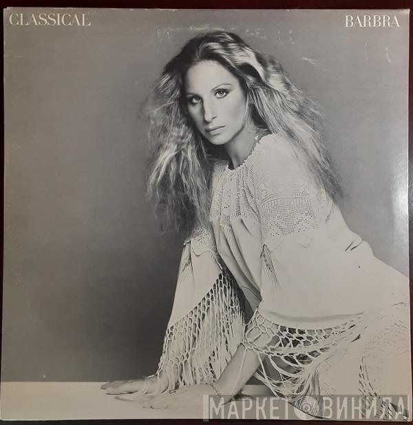  Barbra Streisand  - Classical ... Barbra