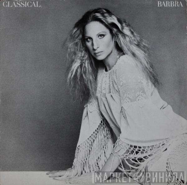 Barbra Streisand - Classical ... Barbra
