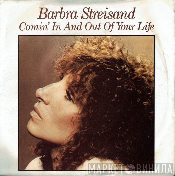 Barbra Streisand - Comin' In And Out Of Your Life