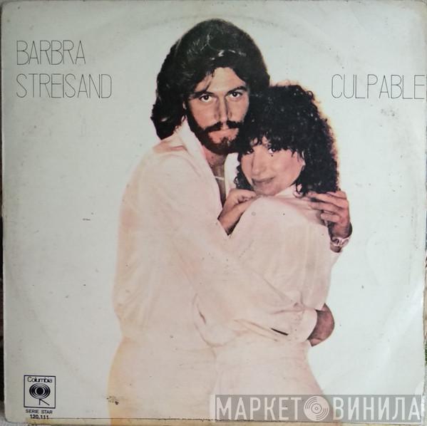  Barbra Streisand  - Culpable