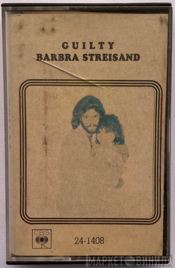  Barbra Streisand  - Guilty