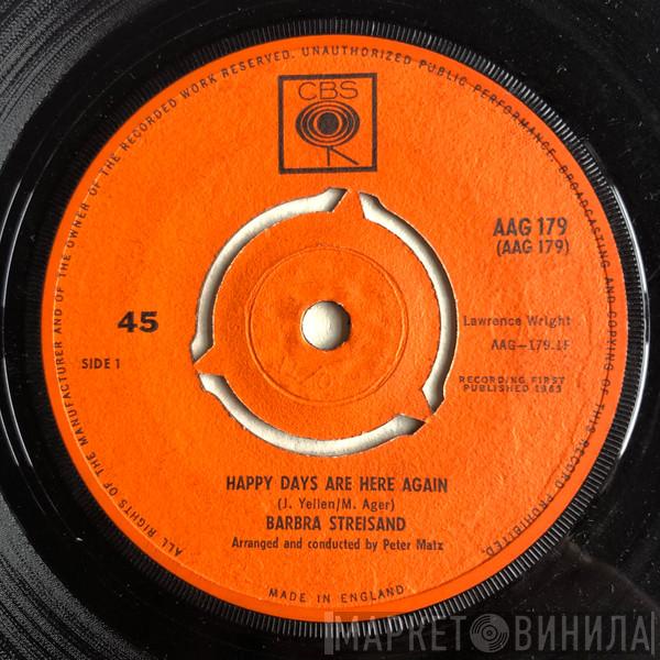 Barbra Streisand - Happy Days Are Here Again / Down With Love