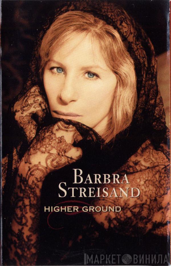  Barbra Streisand  - Higher Ground