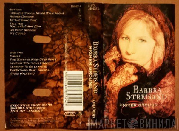  Barbra Streisand  - Higher Ground