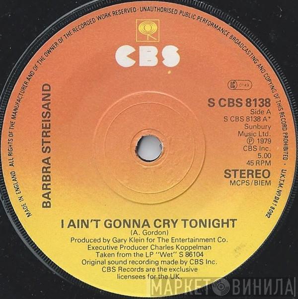 Barbra Streisand - I Ain't Gonna Cry Tonight