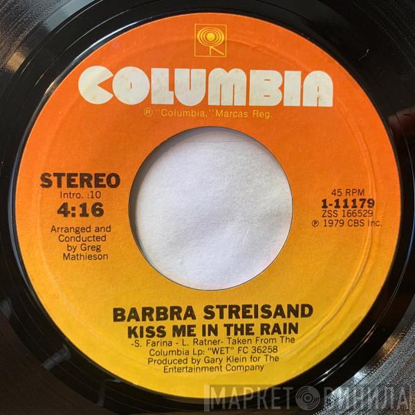  Barbra Streisand  - Kiss Me In The Rain