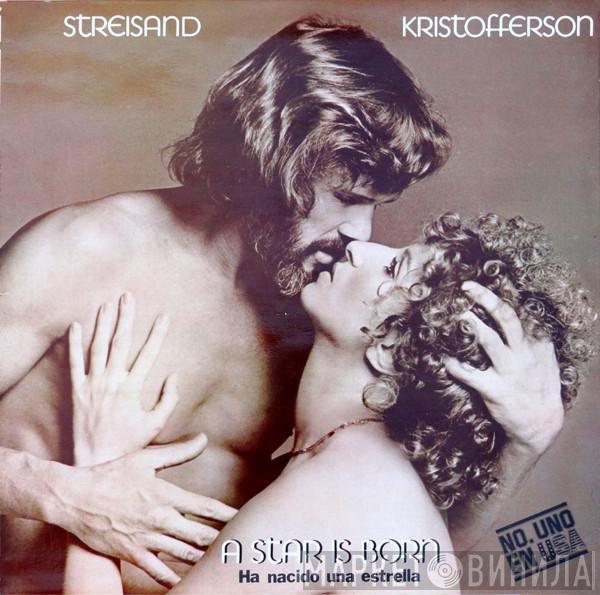 Barbra Streisand, Kris Kristofferson - A Star Is Born = Ha Nacido Una Estrella