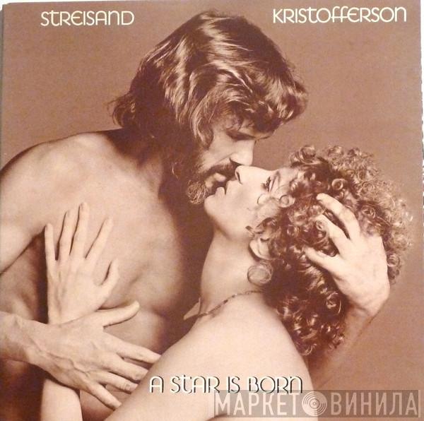 Barbra Streisand, Kris Kristofferson - A Star Is Born