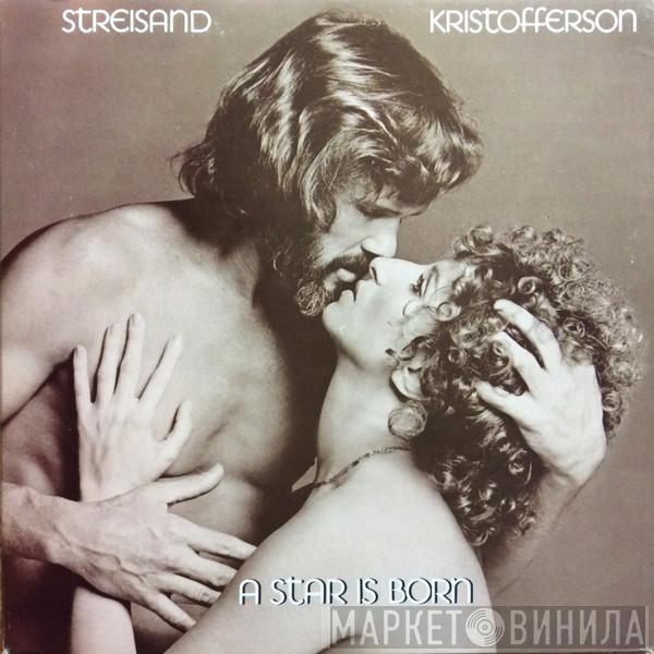 - Barbra Streisand  Kris Kristofferson  - A Star Is Born