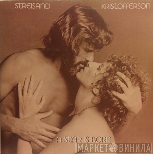 Barbra Streisand, Kris Kristofferson - A Star Is Born