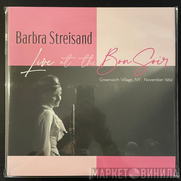 Barbra Streisand - Live At The Bon Soir