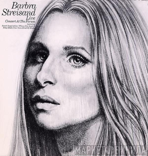Barbra Streisand - Live Concert At The Forum