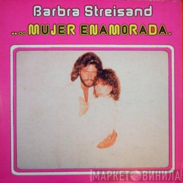  Barbra Streisand  - Mujer Enamorada (Woman In Love)